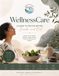 WellnessCare: A Guide to Feeling Better Inside & Out